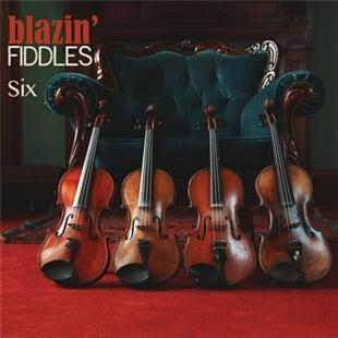Six - Blazin’ Fiddles