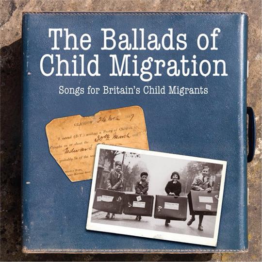 The Ballads of Child Migration - Various Artists