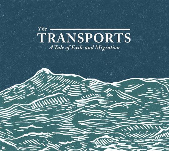 A Tale of Exile and Migration - The Transports