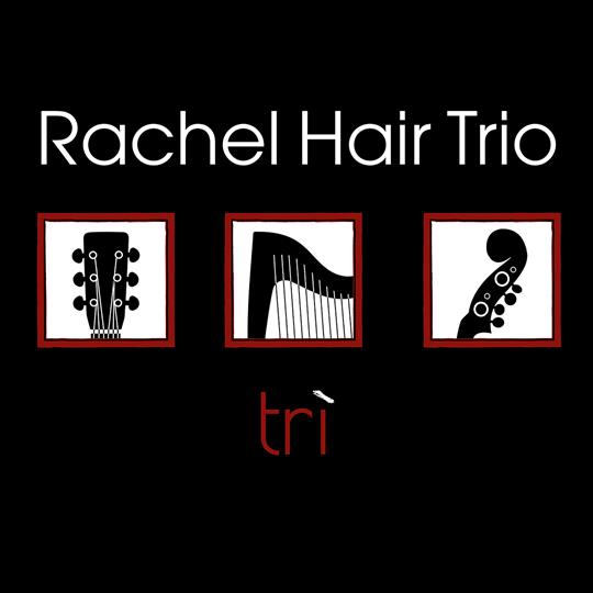 Tri - Rachel Hair Trio