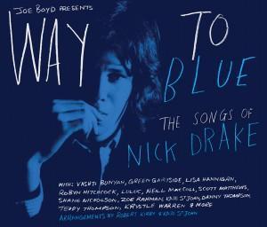 Way to Blue - The Songs of Nick Drake - Various Artists